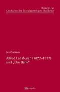 Alfred Lansburgh (1872-1937) und "Die Bank"