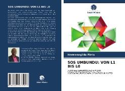 SOS UMBUNDU: VON L1 BIS L0