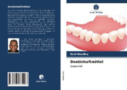 Dentinhaftmittel