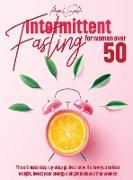 Intermittent Fasting for women over 50