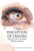 The Perception of Trauma