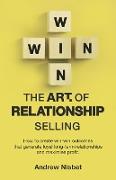 The Art of Relationship Selling