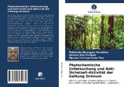 Phytochemische Untersuchung und Anti-Sichelzell-Aktivität der Gattung Ocimum