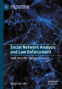 Social Network Analysis and Law Enforcement