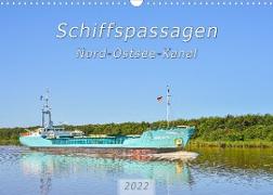 Schiffspassagen Nord-Ostsee-Kanal (Wandkalender 2022 DIN A3 quer)