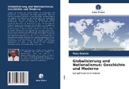 Globalisierung und Nationalismus: Geschichte und Moderne