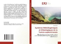 Systèmes Métallogéniques et Gîteologiques de la Tunisie septentrionale