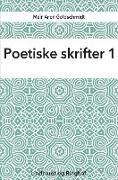 Poetiske skrifter 1