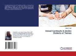 Vowel Contrasts in Arabic Dialects of Yemen