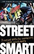 Street Smart: Practical Skills for Connecting with Young People