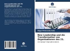 New Leadership und die Transformation von Organisationen des 21