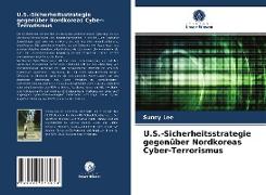 U.S.-Sicherheitsstrategie gegenüber Nordkoreas Cyber-Terrorismus