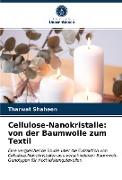 Cellulose-Nanokristalle: von der Baumwolle zum Textil
