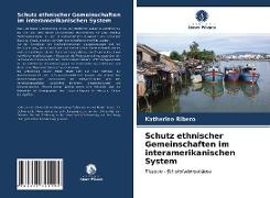 Schutz ethnischer Gemeinschaften im interamerikanischen System