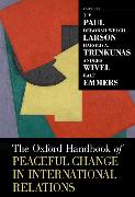 The Oxford Handbook of Peaceful Change in International Relations