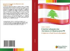 A territorialização dos libaneses em Guarapuava PR