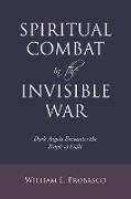 Spiritual Combat in the Invisible War