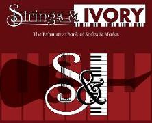 Strings and Ivory: The Exhaustive Book of Scales and Modes