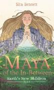 Maya of the In-Between: A Visionary Fantasy Adventure for Empaths