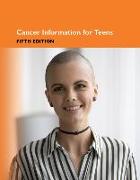 Cancer Info for Teens 5th Ed 5