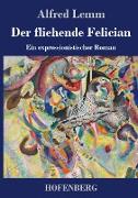 Der fliehende Felician