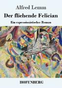 Der fliehende Felician