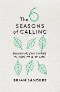 The 6 Seasons of Calling