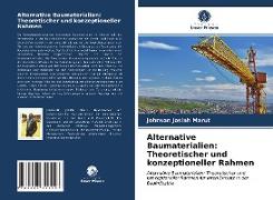 Alternative Baumaterialien: Theoretischer und konzeptioneller Rahmen