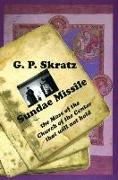 Sundae Missile: The Mass of the Church of the Center That Will Not Hold