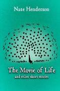 The Movie of Life: And Other Short Stories