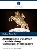 Ausländische Dynastien (Leuchtenberg, Oldenburg, Mecklenburg)