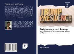 Twiplomacy und Trump