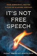 It's Not Free Speech