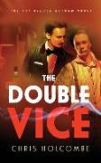 The Double Vice: The 1st Hidden Gotham Novel