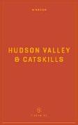 Wildsam Field Guides: Hudson Valley & Catskills