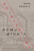 Reinventing Human Rights