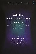 Controlling Immigration Through Criminal Law