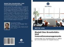 Modell Des Kreativitäts- Und Innovationsmanagements