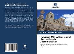 Indigene Migrationen und plurinationale Gesellschaften