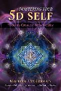 Mastering Your 5D Self