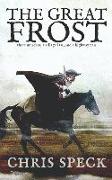 The Great Frost: Three murders, a village lass and a highwayman