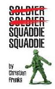 Soldier Soldier Squaddie Squaddie