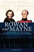 Rowan and Mayne: A Biography of the First Police Commissioners