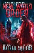 New World Order: A Crimson Shadow Novel