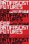 For Antifascist Futures