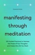 Manifesting Through Meditation