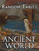 The Book of Random Tables: Ancient World: 29 D100 Random Tables for Tabletop Role-Playing Games
