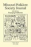 Missouri Folklore Society Journal (Vols. 40-41): Emerging Folklorists