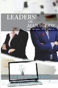 Leaders or Managers and discover your talents!