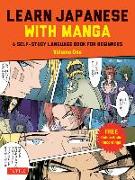 Learn Japanese with Manga Volume One: A Self-Study Language Book for Beginners - Learn to Read, Write and Speak Japanese with Manga Comic Strips! (Fre